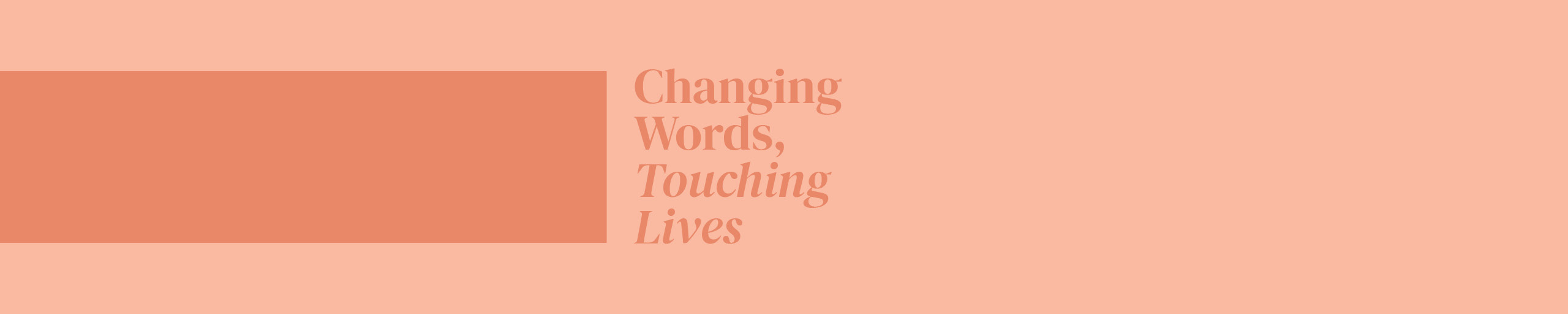 Changing Words, Touching Hearts